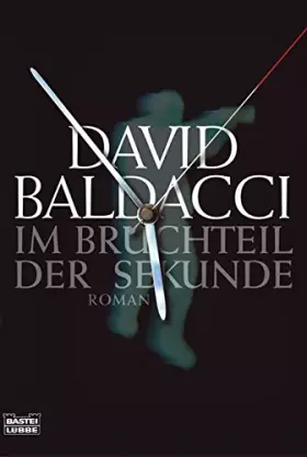 Couverture du produit · Baldacci, D: Im Bruchteil der Sekunde