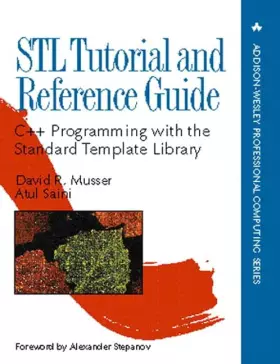 Couverture du produit · STL Tutorial and Reference Guide: C++ Programming with the Standard Template Library