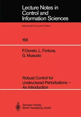 Couverture du produit · Robust Control for Unstructured Perturbations - An Introduction (Lecture Notes in Control and Information Sciences)