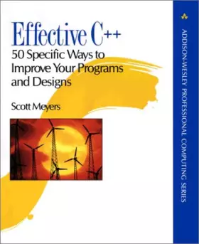Couverture du produit · Effective C++: 50 Specific Ways to Improve Your Programs and Designs