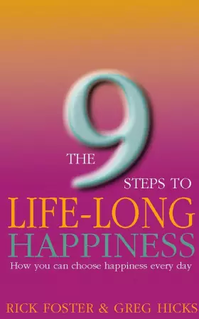 Couverture du produit · The Nine Steps to Lifelong Happiness: How You Can Choose Happiness Every Day