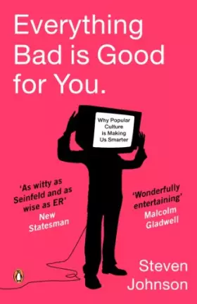 Couverture du produit · Everything Bad is Good for You: How Popular Culture is Making Us Smarter