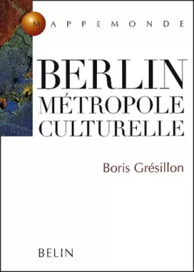 Couverture du produit · Berlin, métropole culturelle