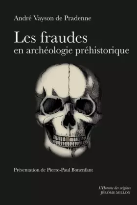 Couverture du produit · Les fraudes en archéologie préhistorique avec quelques exemples de comparaison en archéologie générale et sciences naturelles: 