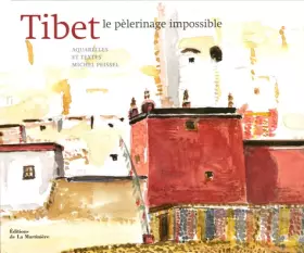 Couverture du produit · Tibet, le pèlerinage impossible