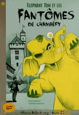 Couverture du produit · Elephant Tom et les fantômes de Chambéry