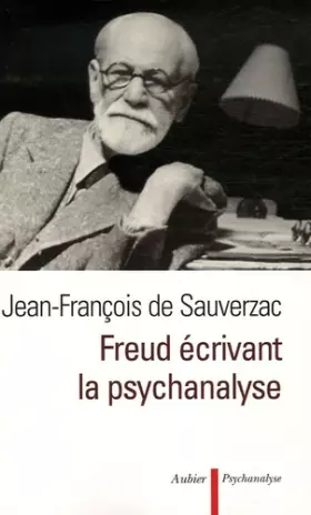 Couverture du produit · Freud écrivant la psychanalyse