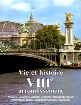 Couverture du produit · Vie et histoire du VIIIe Arrondissement de Paris