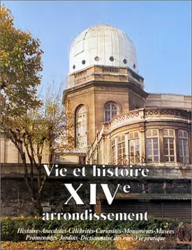 Couverture du produit · Vie et Histoire du XIVe Arrondissement de Paris