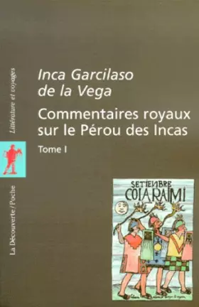 Couverture du produit · Commentaires royaux sur le Pérou des Incas, tome 1