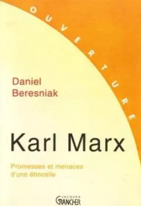 Couverture du produit · Karl Marx - Promesses et menaces d'une étincelle