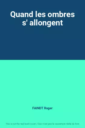 Couverture du produit · Quand les ombres s' allongent