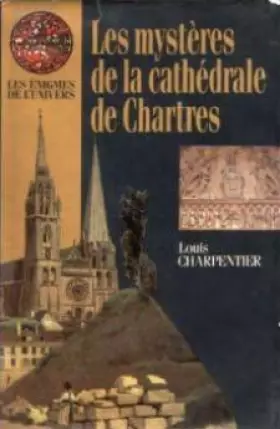 Couverture du produit · Les mystères de la cathédrale de Chartres