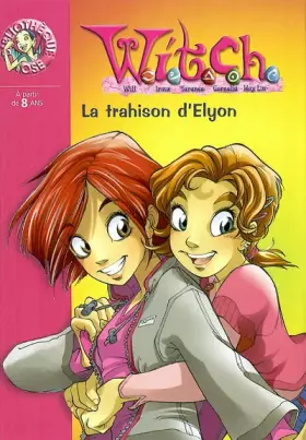 Couverture du produit · Witch, numéro 2 : La Trahison d'Elyon
