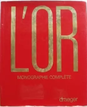 Couverture du produit · L’or - Monographie complète