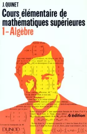 Couverture du produit · Mathématiques supérieures : cours élémentaire, tome 1 : algèbre