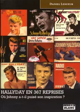 Couverture du produit · HALLYDAY EN 367 REPRISES Où Johnny a-t-il puisé son inspiration ?