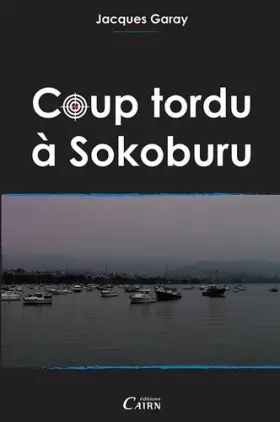 Couverture du produit · Coup Tordu A Sokoburu