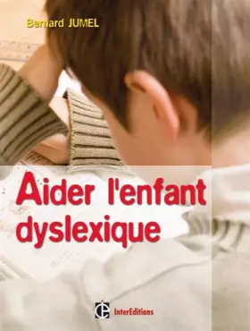 Couverture du produit · Aider l'enfant dyslexique