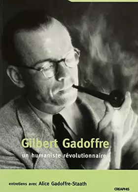 Couverture du produit · Gilbert Gadoffre, un humaniste révolutionnaire
