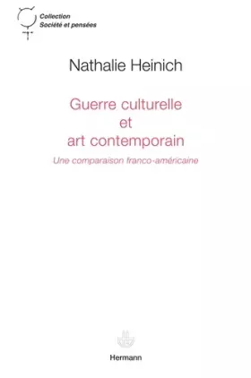 Couverture du produit · Guerre culturelle et art contemporain: Une comparaison franco-américaine