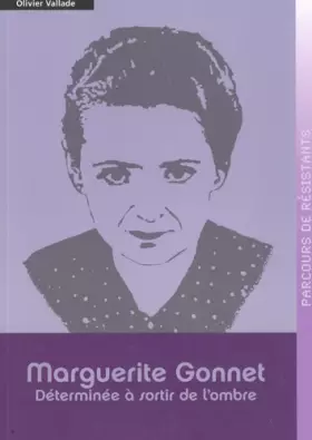 Couverture du produit · Marguerite Gonnet: Déterminée à sortir de l'ombre