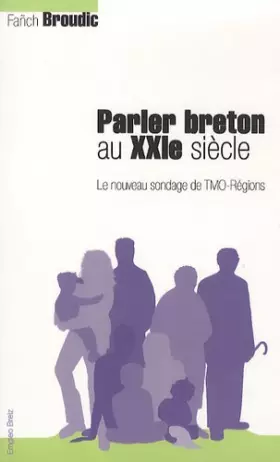 Couverture du produit · Parler breton au XXIe siècle: Le nouveau sondage de TMO Régions