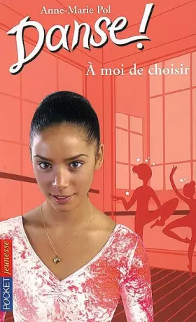 Couverture du produit · DANSE N02 A MOI DE CHOISIR