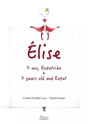 Couverture du produit · Élise, 7 ans, expatriée
