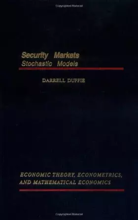 Couverture du produit · Security Markets: Stochastic Models (Economic Theory, Econometrics, and Mathematical Economics)