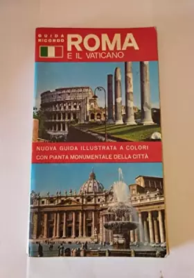 Couverture du produit · Roma e il Vaticano - Nuova guida illustrata a colori con pianta monumentale della città