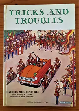 Couverture du produit · Tricks and Troubles Joyeuses Mésaventures illustrations Marcel Jeanjean