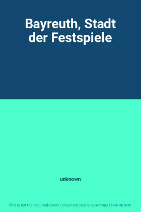 Couverture du produit · Bayreuth, Stadt der Festspiele