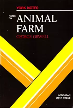 Couverture du produit · George Orwell, "Animal Farm": Notes