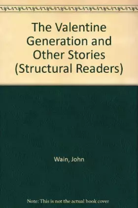 Couverture du produit · Valentine Generation and Other Stories (Structural Readers)