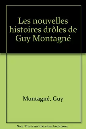 Couverture du produit · Les Nouvelles Histoires Drôles de Guy Montagné