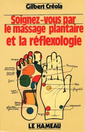 Couverture du produit · Soignez-vous par le massage plantaire et la réflexologie