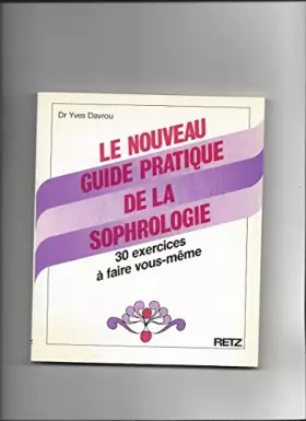 Couverture du produit · GUIDE PRATIQUE DE LA SOPHROLOGIE