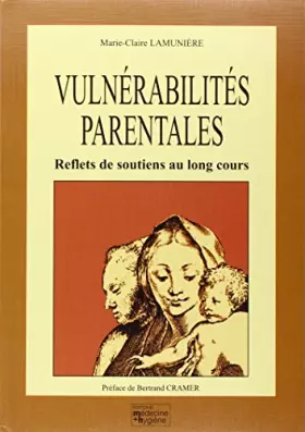 Couverture du produit · Vulnérabilités parentales. Reflets de soutiens au long cours