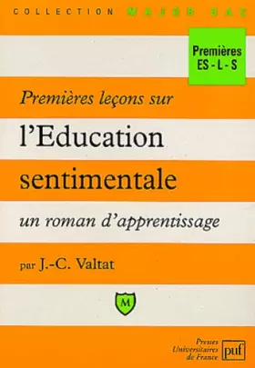 Couverture du produit · Premières leçons sur l'Education sentimentale, un roman d'apprentissage : Premières ES-L-S