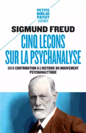 Couverture du produit · Cinq leçons sur la psychanalyse : Suivi de Contribution à l'histoire du mouvement psychanalytique
