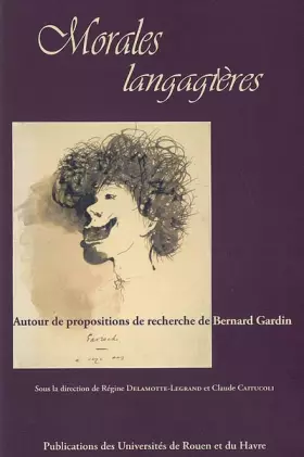 Couverture du produit · Morales langagières : Autour de propositions de recherche de Bernard Gardin