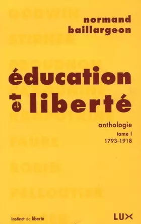 Couverture du produit · Education et liberté : Tome 1, 1793-1918