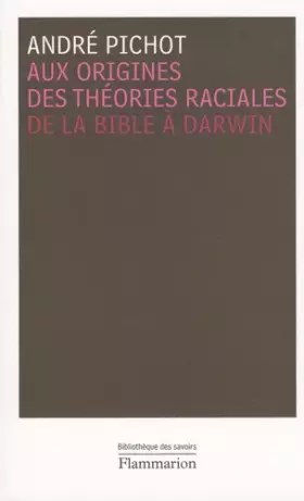 Couverture du produit · Aux origines des théories raciales : De la Bible à Darwin