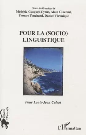 Couverture du produit · Pour la (socio)linguistique: Pour Louis-Jean Calvet