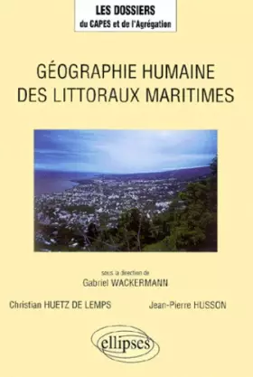 Couverture du produit · Géographie humaine des littoraux maritimes