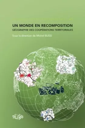 Couverture du produit · Un monde en recomposition : géographie des coopérations territoriales