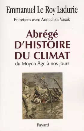 Couverture du produit · Abrégé d'histoire du climat : Du Moyen Age à nos jours