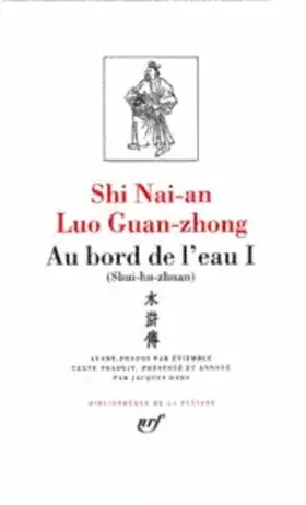 Couverture du produit · Luo Guan-zhong - Shi Nai-an : Au bord de l'eau, tome 2, chapitres 47 à 92