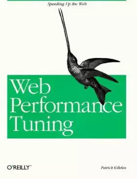 Couverture du produit · Web Performance Tuning: Speeding Up the Web